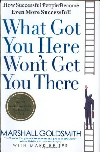 What Got You Here Won’t Get You There: A Round Table Comic: How Successful People Become Even More Successful