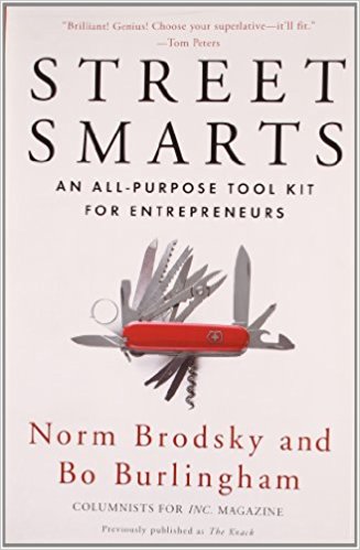 Street Smarts: An All-Purpose Tool Kit for Entrepreneurs