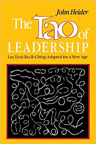 The Tao of Leadership: Lao Tzu’s Tao Te Ching Adapted for a New Age