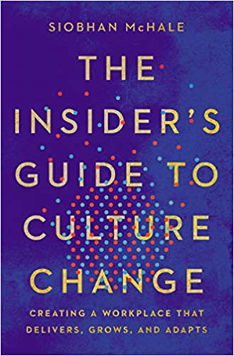 The Insider’s Guide To Culture Change