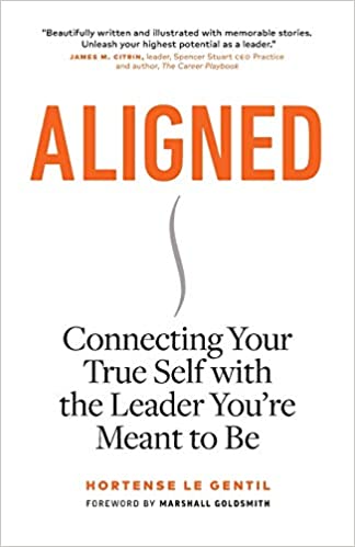 Aligned: Connecting Your True Self with the Leader You’re Meant to Be