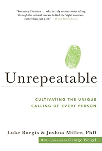 Unrepeatable: Cultivating the Unique Calling of Every Person