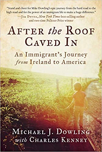 After the Roof Caved In: An Immigrant’s Journey from Ireland to America