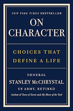 On Character: Choices That Define a Life
