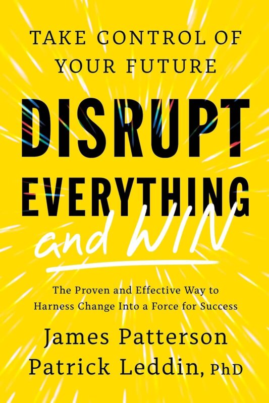 Disrupt Everything―and Win: Take Control of Your Future